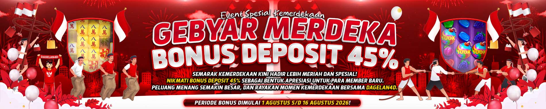 BONUS DEPOSIT 45% 17 AGUSTUS DAGELAN4D